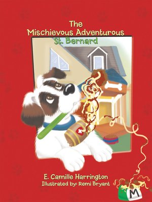 cover image of The Mischievous Adventurous St. Bernard